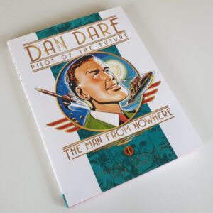 DAN DARE THE MAN FROM NOWHERE Hardback 1st Edition Titan Books 2007